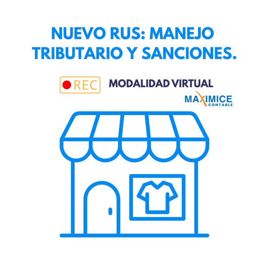 Mini-Taller Intensivo: Nuevo RUS Manejo Tributario y Sanciones